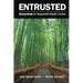 Entrusted: Stewardship for Responsible Wealth Creation