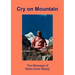 Cry on Mountain: The Message of Mahaavtar Babaji