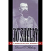 General Jo Shelby: Undefeated Rebel