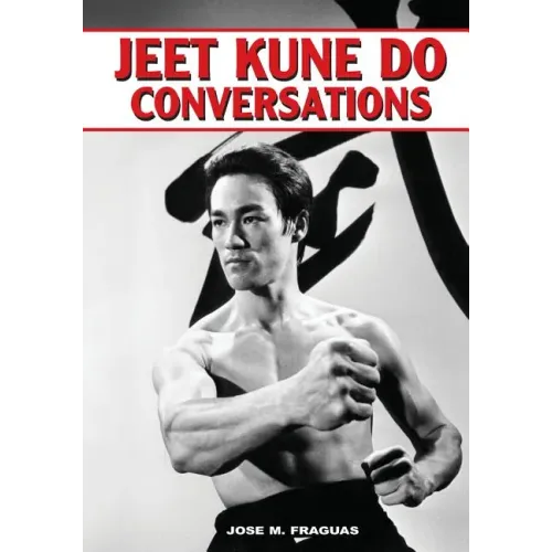 Jeet Kune Do Conversations