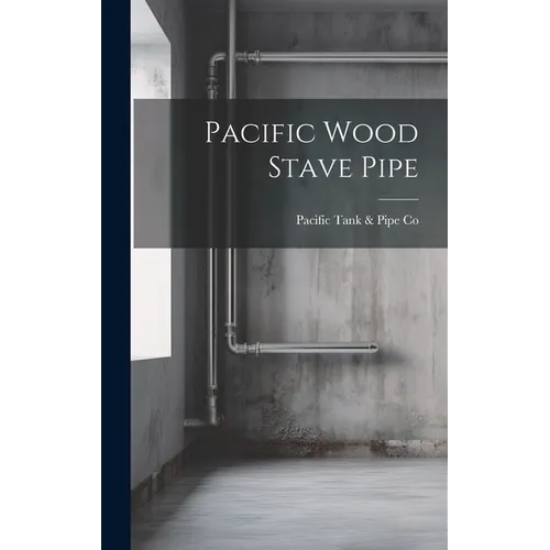 Pacific Wood Stave Pipe