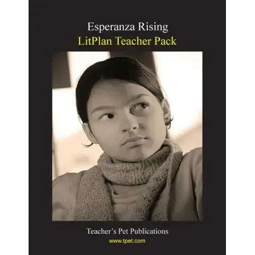 Litplan Teacher Pack: Esperanza Rising