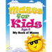 Mazes for Kids Age 6 (My Book of Mazes)