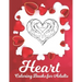 Heart Coloring Book: A Romantic Coloring Book for Adults, Happy Valentine's Day Activity Book