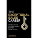 The Exceptional Sales Career: 100 Key lessons from sales leaders to ensure selling success