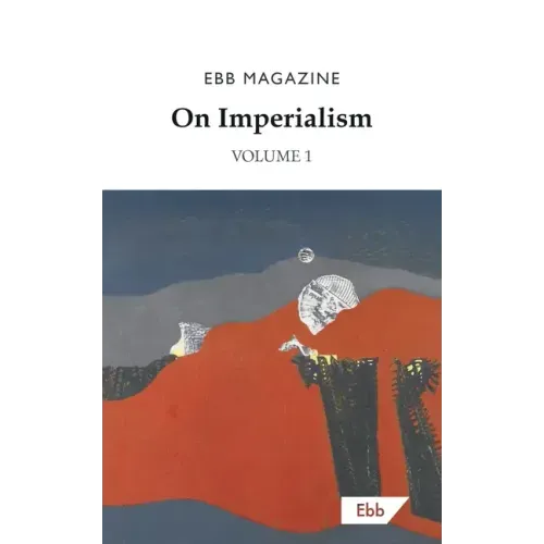 On Imperialism: Volume 1