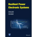 Resilient Power Electronic Systems