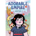 Adorable Empire: A Graphic Novel