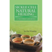 Sickle Cell Natural Healing: A Mother's Journey
