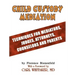 Child Custody Mediation: Techniques For Mediators, Judges, Attorneys, Counselors and Parents