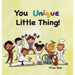 You Unique Little Thing!