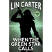 When the Green Star Calls