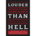 Louder Than Hell: The Definitive Oral History of Metal
