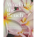Working the Bench: A Natural Botanical Perfumery Instructional for Beginners