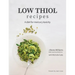 Low Thiol Recipes: For people with symptoms of mercury toxicity and thiol intolerance
