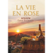 La Vie En Rose