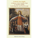 Catholic East Anglia: A History of the Catholic Faith in Norfolk, Suffolk, Cambridgeshire and Peterborough