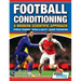 Football Conditioning A Modern Scientific Approach: Fitness Training - Speed & Agility - Injury Prevention