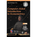 Computer-Aided Introduction to Econometrics