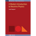 A Modern Introduction to Neutrino Physics