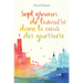Sept graines de lumière dans le coeur des guerriers