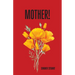 Mother!