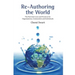 Re-Authoring The World