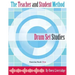 The Teacher and Student Method Drum Set Studies Exercise Book One