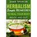 Herbalism: Simple Remedies to Heal Your Body Inside and Out