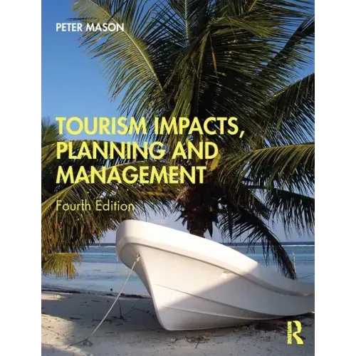 Tourism Impacts, Planning and Management