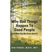 Why Bad Things Happen To Good People And What Can Be Done about It: A Christian Perspective