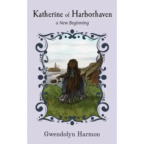 Katherine of Harborhaven: a New Beginning