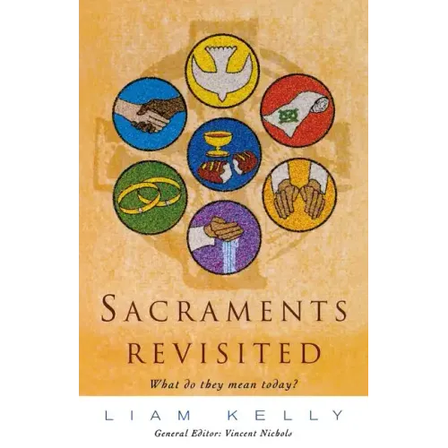 Sacraments Revisited