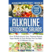 Alkaline Ketogenic Salads: Over 50 Ridiculously Easy, Nutrient-Packed, Super Healthy & Tasty Recipes You Can Make in 15 Minutes or Less
