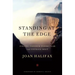 Standing at the Edge: Finding Freedom Where Fear and Courage Meet
