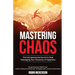 Mastering Chaos: The Entrepreneurial Secret to Stop Sabotaging Your Hierarchy of Happiness