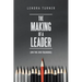 The Making of a Leader: (On the Job Training)