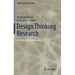 Design Thinking Research: Achieving Real Innovation