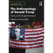 The Anthropology of Donald Trump: Culture and the Exceptional Moment