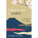 Fragrant Rivers of Wisdom: An Invitation to Buddhist-Christian Dialogue