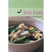 Thai Food: [A Cookbook]