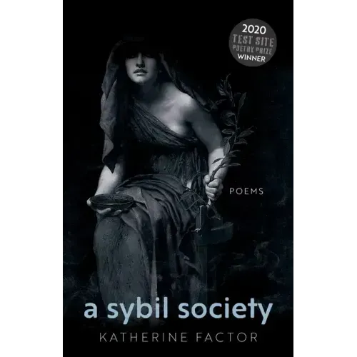 A Sybil Society: Poems