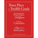 Three Plays for Twelfth Grade: King Oedipus had a Daughter; Cassandra; Flor and Blanchefleur