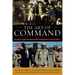 The Art of Command: Military Leadership from George Washington to Colin Powell