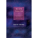 Blue Truth: A Spiritual Guide to Life & Death and Love & Sex