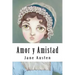 Amor y Amistad (Spanish Edition)
