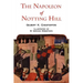 The Napoleon of Notting Hill with Original Illustrations from the First Edition