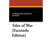 Tales of War [Facsimile Edition]