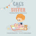 Cal's New Sister: Building Sibling Connections