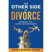 The Other Side of Divorce: Breakups That Lead to Breakthroughs